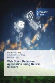 Web Spam Detection Application using Neural Network （2013. 60 S. 220 mm）