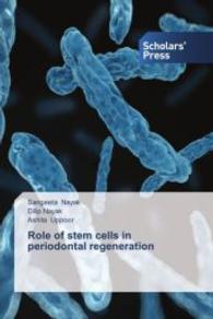 Role of stem cells in periodontal regeneration （2014. 100 S. 220 mm）