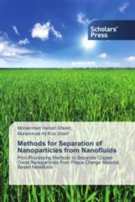 Methods for Separation of Nanoparticles from Nanofluids : Post-Processing Methods to Separate Copper Oxide Nanoparticles from Phase Change Material Based Nanofluids （2015. 124 S. 220 mm）