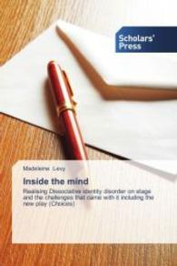 Inside the mind : Realising Dissociative identity disorder on stage and the challenges that came with it including the new play (Choices) （2014. 92 S. 220 mm）