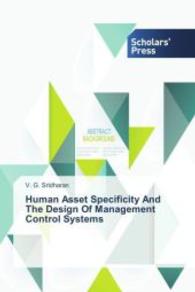 Human Asset Specificity And The Design Of Management Control Systems （2014. 188 S. 220 mm）