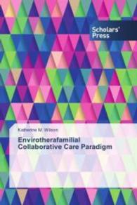 Envirotherafamilial Collaborative Care Paradigm （2014. 180 S. 220 mm）