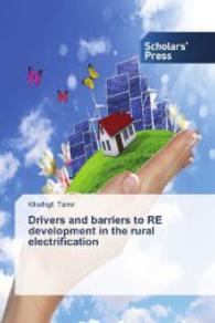 Drivers and barriers to RE development in the rural electrification （2014. 108 S. 220 mm）