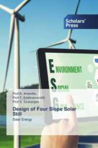 Design of Four Slope Solar Still : Solar Energy （2023. 60 S. 220 mm）