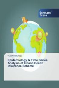 Epidemiology & Time Series Analysis of Ghana Health Insurance Scheme （2014. 164 S. 220 mm）
