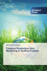 Tobacco Production And Marketing In Andhra Pradesh （2014. 184 S. 220 mm）