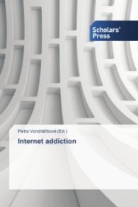 Internet addiction （2014. 172 S. 220 mm）
