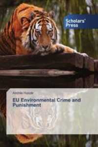 EU Environmental Crime and Punishment （2014. 120 S. 220 mm）