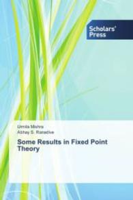 Some Results in Fixed Point Theory （2014. 148 S. 220 mm）