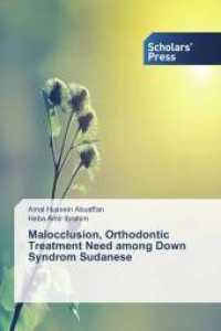 Malocclusion, Orthodontic Treatment Need among Down Syndrom Sudanese （2015. 52 S. 220 mm）
