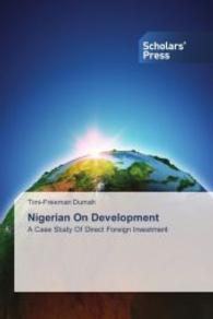 Nigerian On Development : A Case Study Of Direct Foreign Investment （2014. 132 S. 220 mm）
