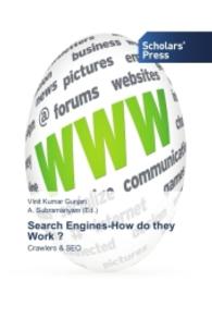 Search Engines-How do they Work ? : Crawlers & SEO （2014. 104 S. 220 mm）