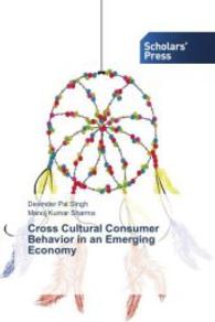 Cross Cultural Consumer Behavior in an Emerging Economy （2014. 308 S. 220 mm）