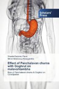 Effect of Panchalavan churna with Goghrut on malavshtambha : Role of Panchalavan churna & Goghrut on Constipation （2014. 164 S. 220 mm）