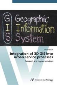 Integration of 3D GIS into urban service processes : Research and Implementation （2014. 188 S. 220 mm）
