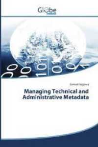 Managing Technical and Administrative Metadata （2015. 88 S. 220 mm）