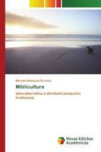 Mitilicultura : Uma alternativa à atividade pesqueira tradicional （2014. 112 S. 220 mm）