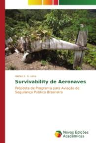 Survivability de Aeronaves : Proposta de Programa para Aviação de Segurança Pública Brasileira （2015. 188 S. 220 mm）