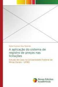A aplicação do sistema de registro de preços nas licitações : Estudo de Caso na Universidade Federal de Minas Gerais - UFMG （2014. 156 S. 220 mm）