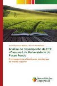Análise do desempenho da ETE - Campus I da Universidade de Passo Fundo : O tratamento de efluentes em instituições de ensino superior （2015. 128 S. 220 mm）
