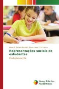 Representações sociais de estudantes : Produção escrita （2015. 80 S. 220 mm）