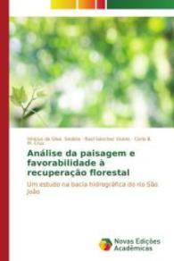 Análise da paisagem e favorabilidade à recuperação florestal : Um estudo na bacia hidrográfica do rio São João （2015. 236 S. 220 mm）