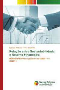 Relação entre Sustentabilidade e Retorno Financeiro: : Modelo Dinâmico aplicado ao ESGB11 e ISUS11 （2025. 52 S. 220 mm）