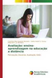 Avaliação: ensino-aprendizagem na educação a distância : Percepção. Docente. Avaliação. EAD. （2015. 96 S. 220 mm）