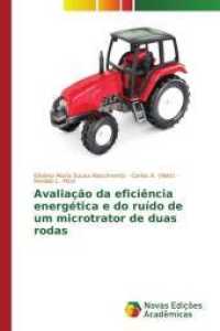 Avaliação da eficiência energética e do ruído de um microtrator de duas rodas （2015. 80 S. 220 mm）