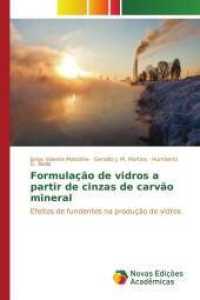 Formulação de vidros a partir de cinzas de carvão mineral : Efeitos de fundentes na produção de vidros （2015. 116 S. 220 mm）
