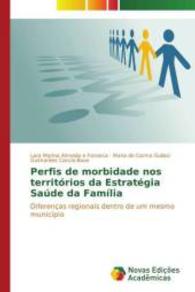 Perfis de morbidade nos territórios da Estratégia Saúde da Família : Diferenças regionais dentro de um mesmo município （2015. 100 S. 220 mm）