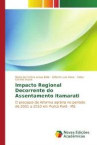 Impacto Regional Decorrente do Assentamento Itamarati : O processo de reforma agrária no período de 2001 a 2010 em Ponta Porã - MS （2015. 156 S. 220 mm）