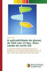 A aplicabilidade do planej. do SUS nas 13 Sec. Mun. saúde do norte GO : A aplicabilidade do planejamento no Sistema Único Saúde (PlanejaSUS)nas 13 Sec. MUN. de Saúde do Norte de Goiás （2015. 144 S. 220 mm）