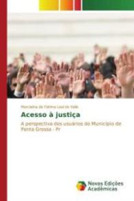 Acesso à justiça : A perspectiva dos usuários do Município de Ponta Grossa - Pr （2015. 156 S. 220 mm）