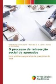 O processo de reinserção social de apenados : Uma análise comparativa de trajetórias de vida （2015. 140 S. 220 mm）