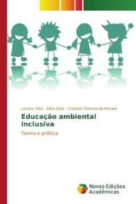Educação ambiental inclusiva : Teoria e prática （2015. 132 S. 220 mm）