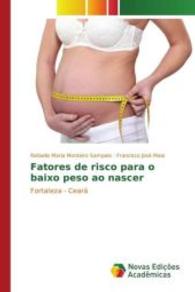 Fatores de risco para o baixo peso ao nascer : Fortaleza - Ceará （2015. 120 S. 220 mm）