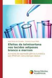 Efeitos da telmisartana nos tecidos adiposos branco e marrom : Aumento da expressão gênica e proteica pan-PPAR em camundongos obesos （2015. 72 S. 220 mm）
