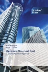 Optimum Structural Cost : A Genetic Algorithms Approach （2015. 216 S. 220 mm）