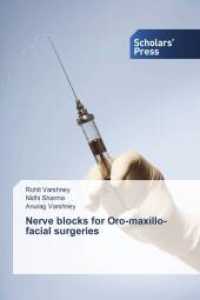 Nerve blocks for Oro-maxillo-facial surgeries （2015. 60 S. 220 mm）