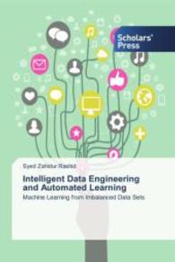 Intelligent Data Engineering and Automated Learning : Machine Learning from Imbalanced Data Sets （2015. 220 S. 220 mm）