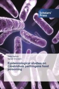 Epidemiological studies on Clostridium perfringens food poisoning （2015. 124 S. 220 mm）