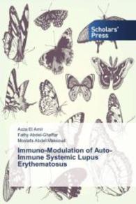 Immuno-Modulation of Auto-Immune Systemic Lupus Erythematosus （2015. 144 S. 220 mm）