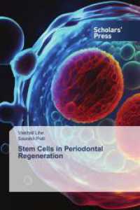 Stem Cells in Periodontal Regeneration （2024. 120 S. 220 mm）