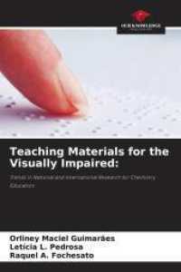 Teaching Materials for the Visually Impaired: : Trends in National and International Research for Chemistry Education.DE