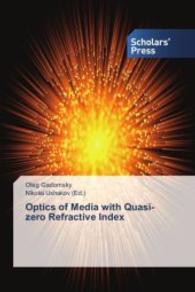 Optics of Media with Quasi-zero Refractive Index （2015. 416 S. 220 mm）