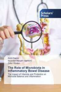 The Role of Microbiota in Inflammatory Bowel Disease : The Impact of Vitamins and Probiotics on Microbial Balance and Inflammation （2025. 212 S. 220 mm）