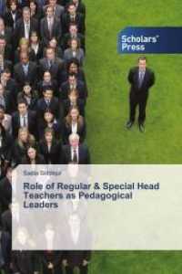 Role of Regular & Special Head Teachers as Pedagogical Leaders （2015. 156 S. 220 mm）