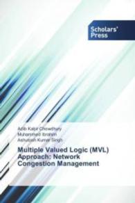 Multiple Valued Logic (MVL) Approach: Network Congestion Management （2015. 64 S. 220 mm）