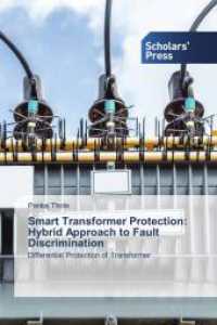 Smart Transformer Protection: Hybrid Approach to Fault Discrimination : Differential Protection of Transformer （2025. 136 S. 220 mm）
